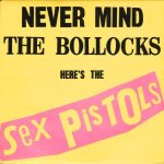 Never Mind the Bollocks Here's the Sex Pistols