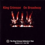 King Crimson on Broadway