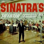 Sinatra's Swingin' Session !!!