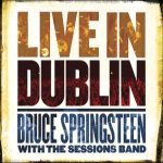Live in Dublin (with the Sessions Band)