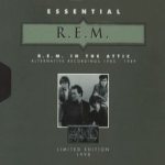 R.E.M. in the Attic - Alternative Recordings 1985-1989