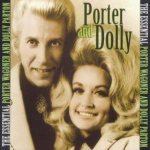 The Essential Porter Wagoner and Dolly Parton