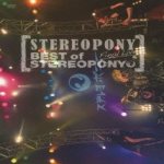 ステレオポニー Final Live ～BEST of STEREOPONY～