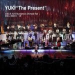 YUKI“The Present” 2010.6.14,15 Bunkamura Orchard Hall