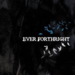 Ever Forthright