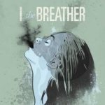 I the Breather