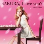 SAKURA, I love you？