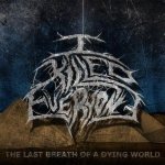 The Last Breath of a Dying World