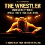 The Wrestler (The Soundtrack from the Motion Picture)