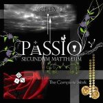 Passio Secundum Mattheum: the Complete Work