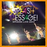 スフィアライブ2013 SPLASHMESSAGE !-サンシャインステージ- LIVE BD