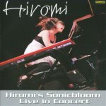 Hiromi's Sonicbloom Live in Concert