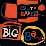 Chet Baker Big Band