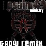 Psalm 69 (GROW Remix)