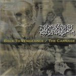 Back to Vengeance / the Carnage