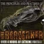 The Principles and Practices of the Berzerker