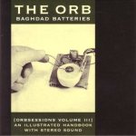 Baghdad Batteries (Orbsessions Volume III)