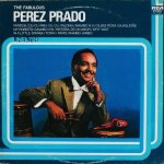 The Fabulous Perez Prado