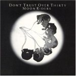 DON'T TRUST OVER THIRTY