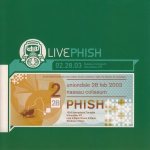 Live Phish - 02.28.03 - Nassau Coliseum - Uniondale, NY