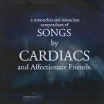 Songs by Cardiacs and Affectionate Friends