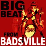 Big Beat from Badsville