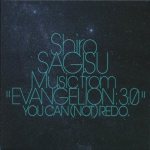 Music From "Evangelion:3.0" You Can (Not) Redo