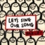 Let's Sing Our Song