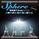 Sphere BEST live 2015　ミッションイントロッコ!!!! -plan B-　LIVE Blu-ray disc