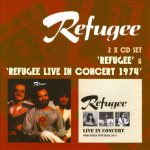 Refugee / Refugee Live in Concert 1974