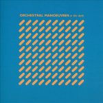 Orchestral Manoeuvres in the Dark