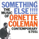 Something Else! the Music of Ornette Coleman
