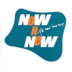 지금 다시 하나되어 (NOW N NEW)