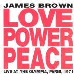 Love Power Peace: Live at the Olympia, Paris, 1971
