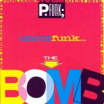 Uncut Funk: The Bomb - Parliament's Greatest Hits
