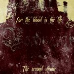 For the Blood is the Life - The Second Strain