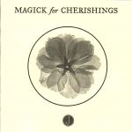 Magick for Cherishings