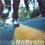 Viva No Brain