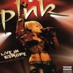 Pink: Live in Europe