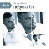 Playlist: The Very Best of Ricky Martin