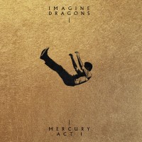 Imagine Dragons - Mercury – Act 1