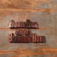 Fiddlerick And The Bourbon Boys