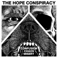 The Hope Conspiracy - Confusion/Chaos/Misery