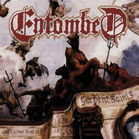 Entombed - Serpent Saints - The Ten Amendments Entombed - Serpent Saints - The Ten Amendments