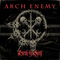 Arch Enemy - Break the Spell