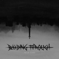 Bleeding Through - War Time