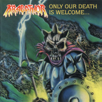 Only Our Death Is Welcome...