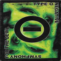 Symphony for the Devil (The World of Type O Negative)