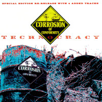 Corrosion of Conformity - Technocracy