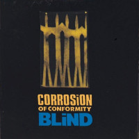 Corrosion of Conformity - Blind